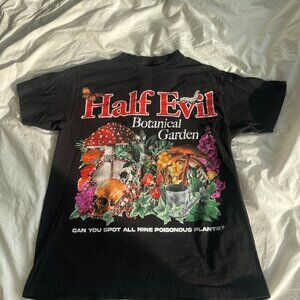 Half Evil Botanical Garden T- Shirt